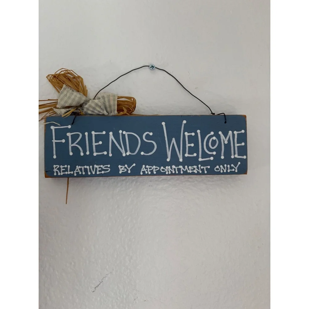 Rustic Wooden Friends Welcome Relatives By Appointment Only Sign Blue Wall Decor
